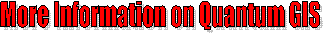 More Information on Quantum GIS